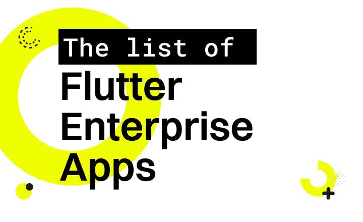 The list of Enterprise Flutter apps